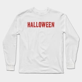 Halloween Word in Creepy Red Dripping Blood Lettering Long Sleeve T-Shirt